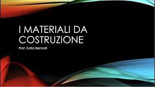 I materiali da costruzione