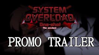 (System Overload - The Incident) PROMO TRAILER