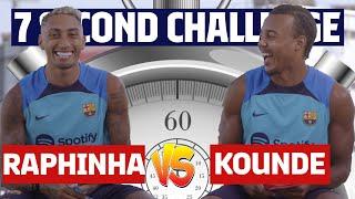 ⏱️ 7 SECOND CHALLENGE | RAPHINHA vs KOUNDE