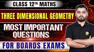 Three Dimensional Geometry Class 12 Most Important Questions 2025 | Previous Year Questions | Live