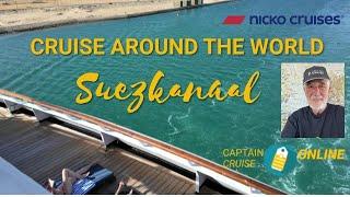 video, Cruise around the World, Suezkanaal Vasco da Gama, Captain Cruise online, Nicko cruises,