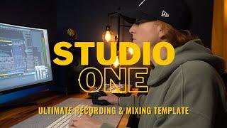 The ULTIMATE STUDIO ONE recording and mixing template - UPDATED!