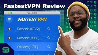 FastestVPN Review- Is it Worth Downloading?