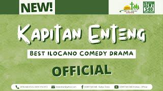 Kapitan Enteng - June 16, 2025 #KapitanEnteng #IlocanoComedyDrama #DZWTDramasOfficial