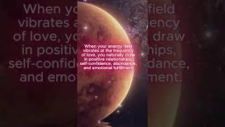 This Frequency Will Shift Your Aura Into the Vibration of Love and Attraction