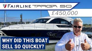 £450,000 Fairline Targa 50GT - Why did this boat sell so quickly?