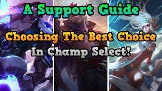 How To Win The Game In Champion Select - A Support Guide