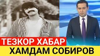 ТАНИКЛИ ХОНАНДА ХАМДАМ СОБИРОВ ХАКИДА ТЕЗКОР МУХИМ ХАБАР...