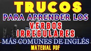 DOMINA LOS VERBOS IRREGULARES EN INGLÉS CON ESTA ESTRATEGIA