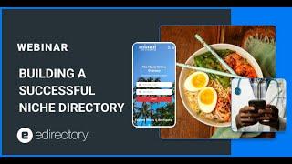 eDirectory Webinar - Building a Successful Niche Directory