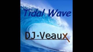 DJ Veaux - Tidal Wave (Original Mix)