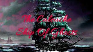 The Caleuche: Ship Of Ghost