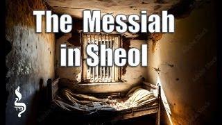 The Messiah in Sheol | Vayeishev | Aliyah 6