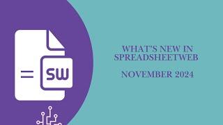 What's New in SpreadsheetWeb - November 2024