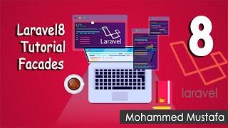 24-Laravel 8 Tutorial - Facades لارافيل  8