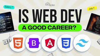 Is Web Development a Good Career in 2025? Jobs, Salary & Responsibilities (Full Guide)