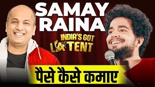 Samay Raina [ Indias Got Latent] Se Paise Kaise Kamaye