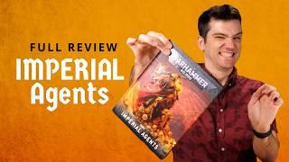 NEW Imperial Agents Codex Review - Warhammer 40k