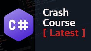 C# Crash Course: Learn C# Programming from Scratch