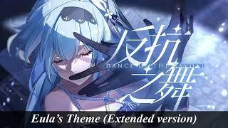 Dance Of The Revolt-Eula's Theme (Extended Version)