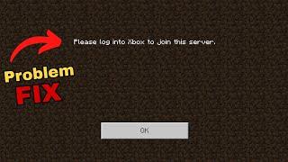 Please log into Xbox to join this server Problem Fix | Minecraft PE Surver Joined Problem Solved