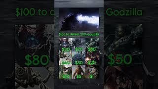 $100 to defeat Godzilla (2014)