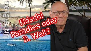 Fidschi (Fiji) - Touristenziel oder dritte Welt in der Südsee?