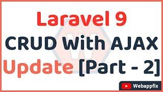 Laravel Ajax Crud | Laravel Ajax Update Data | Laravel Ajax Edit Data | Laravel Ajax | PART - 2