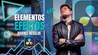 COMO USAR EFECTOS DE ELEMENTOS EN DAVINCI RESOLVE  Trucos y Consejos TUTORIAL COMPLETO 