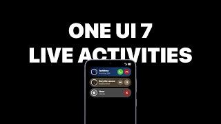 One UI 7 | Live Activities