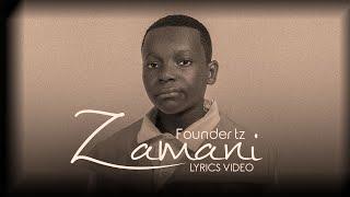 Founder TZ -  Zamani (Official Lyrics Video)