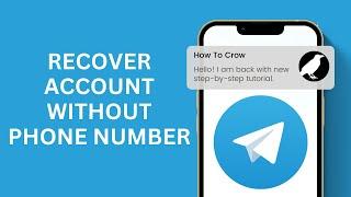 How to Recover Telegram Account Lost Phone Number