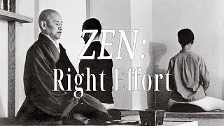 Right Effort (ZEN: Right Attitude) by Shunryu Suzuki