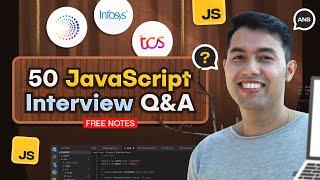 JavaScript 50 Interview Questions & Answers in One Video