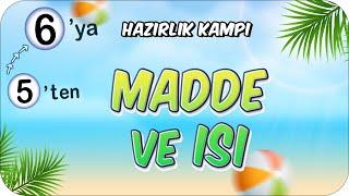 Madde ve Isı  5'ten 6'ya Hazırlık Kampı #2024