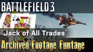 Battlefield 3: "Jack of All Trades" Archived Footage Funtage! (PC Ultra 1080p) | RangerDave