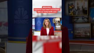 BREAKING: Supreme Court won't immediately take up Trump tariffs case