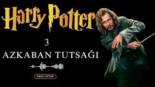 Harry Potter Serisi: 3.Kitap; Azkaban Tutsağı, Sesli Kitap (TEK PARÇA)