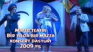 Mirzo teatri - Bir yilda bir mazza nomli konsert dasturi 2009.yil