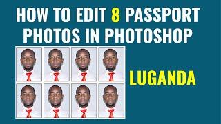 How to edit 8 Passport Photos in Photoshop (Luganda)