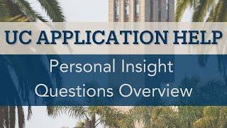 UC Personal Insight Questions Overview