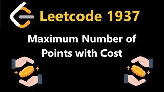 Maximum Number of Points with Cost - Leetcode 1937 - Python