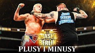 Plusy i Minusy Gali WWE BASH IN BERLIN 2024