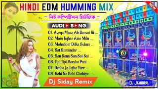 Dj Siday Remix Hindi Edm Song Humming Mix  Dj Bm Remix Edm Hindi Song  Dj Susovan Remix Hindi Song