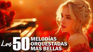 The 50 Most Romantic Instrumental Melodies - Great Boleros The Most Beautiful Music For The Soul