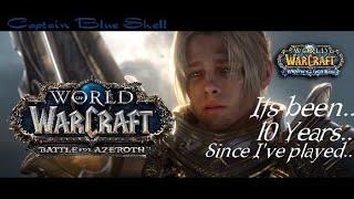 I PLAY WORLD OF WARCRAFT AFTER 10 YEARS l CAPTAIN BLUE SHELL