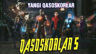 QASOSKORLAR 5. YANGI QASOSKORLAR KIMLAR