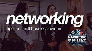 Networking Tips for Small Business Owners