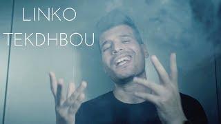 LINKO - Tekdhbou | تكذبو (Official Video)