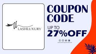 LashLuxury Coupon and Discount code for 2024